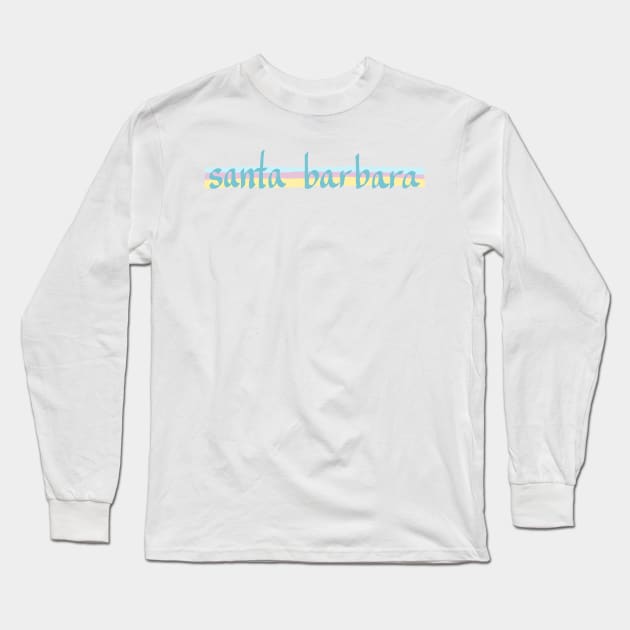 Santa Barbara, CA Long Sleeve T-Shirt by weloveart